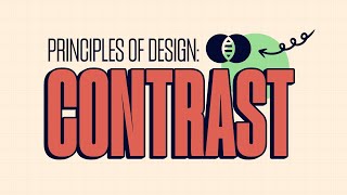 What Is Contrast? The Principles Of Graphic Design