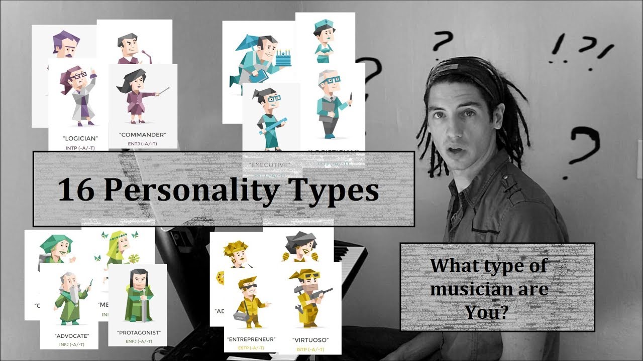 16 Personalities of Musicians! Which are You?