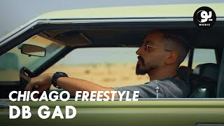 DB Gad - Chicago Freestyle | ديبي جاد - شيكاغو فري ستايل