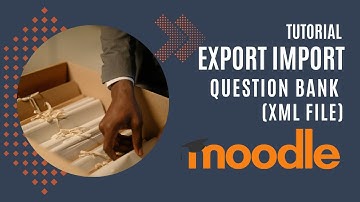 [MOODLE FOR TEACHER] Tutorial Export Import Question Bank - XML File