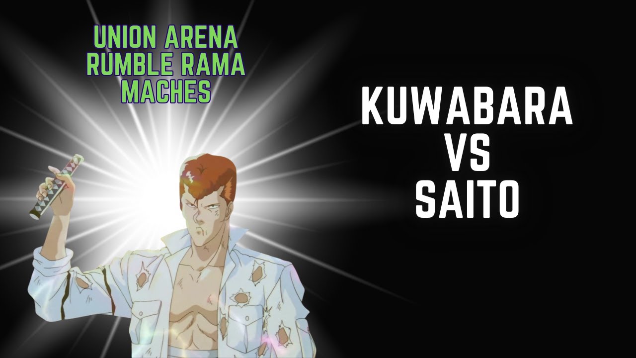 Kuwabara vs Saito | Rumble Rama Match — Union Arena