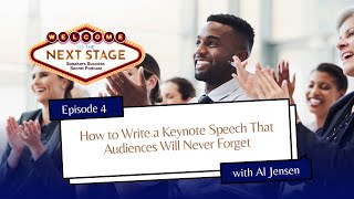 S1 E4: How to Write a Keynote Speech That Audiences Will Never Forget