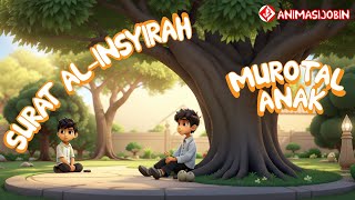 Murotal Anak Surat Al Insyirah - Animasi Jobin