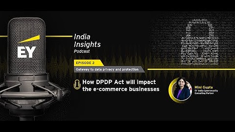 How DPDP Act will impact the e-commerce businesses