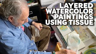 Layered Watercolor Paintings Using Tissue