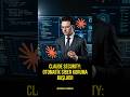 Claude Security: Otomatik Siber Koruma Başladı!
