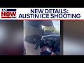 New details released on man shot by ICE agents in Austin, TX
