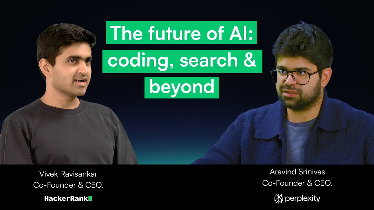 The Future of AI: Vivek Ravisankar & Aravind Srinivas (CEO, Perplexity AI) at HackerRank AI Day 2025