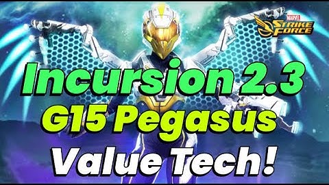 INCURSION 2.3 TECH RAID GUIDE: G15 PEGASUS EASY MODE! SAVE YOUR GOLD & T4 | MARVEL Strike Force