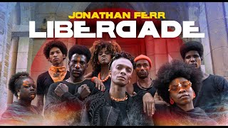 Video thumbnail of "Jonathan Ferr - Liberdade (Filme Oficial) - Música: Meu Sol ft. Rashid e Avuá"