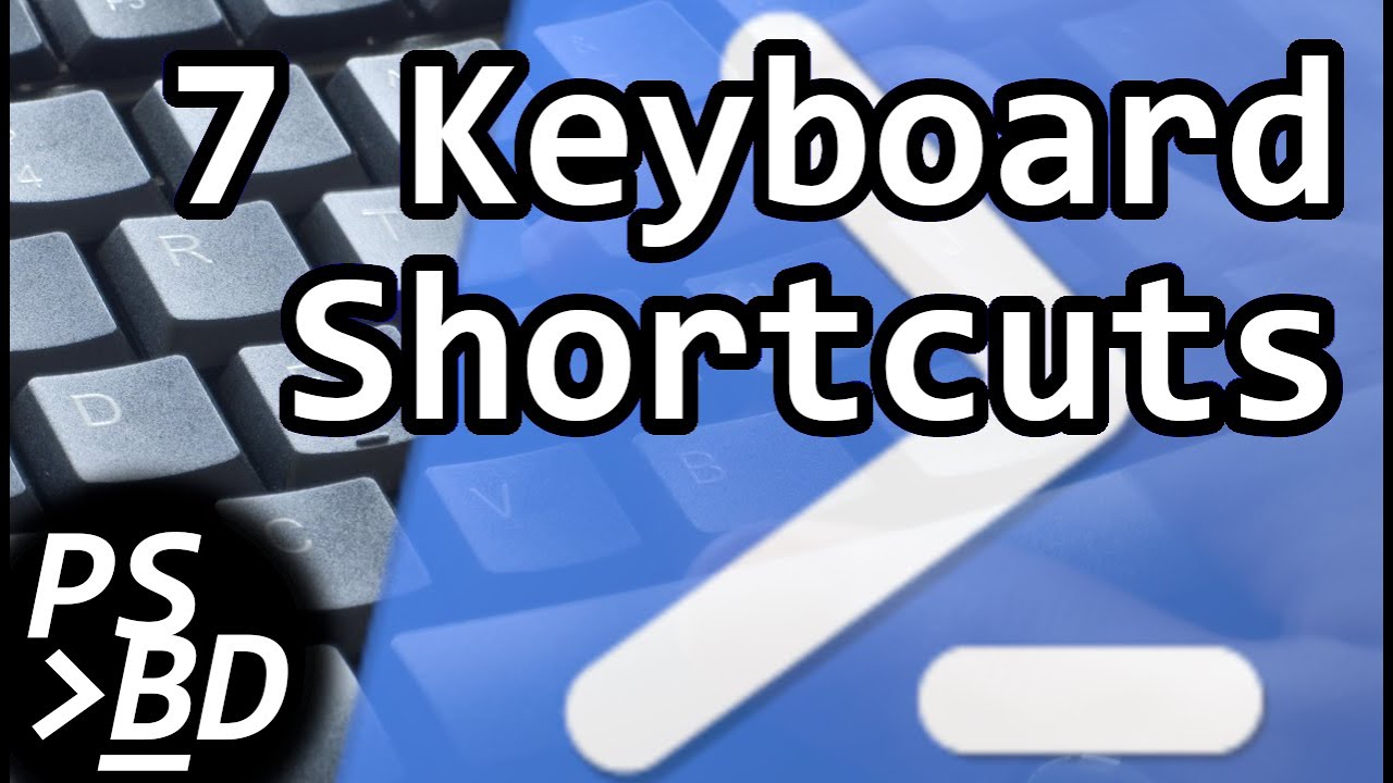 7 Keyboard Shortcuts for PowerShell Speed and Efficiency - YouTube