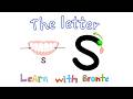 Learn the letter s |Learn with Bronte