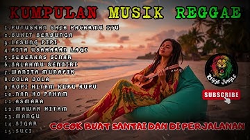 Top Hits Spotify Indonesia 2025 Full Album Reggae 🎧🔥 Kumpulan Musik Cover SKA REGGAE Terbaru 2025 !!