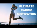 Ultimate Cardio Motivation to Keep You Going in 2021