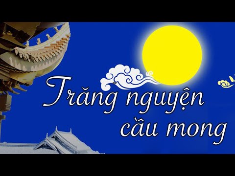 Video Bài hát: Trăng nguyện cầu mong - youtube