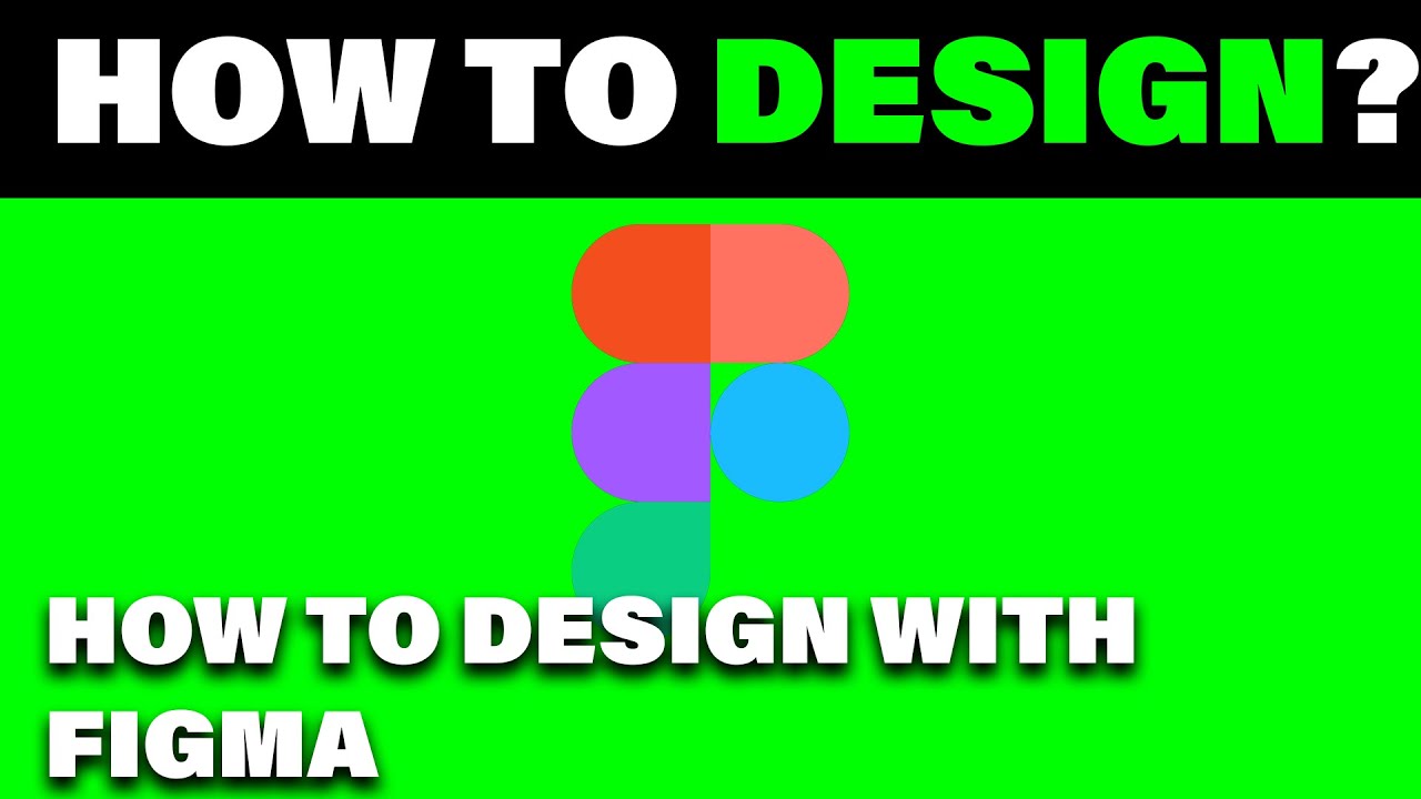 Figma Youtube Layout How to Design with Figma - YouTube