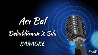 Dedublüman X Sıla / Acı Bal / Karaoke / Cover