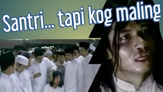 Katanya santri ini maling... tp ternyata! || review sebatas jalan || dalam mihrab cinta || review