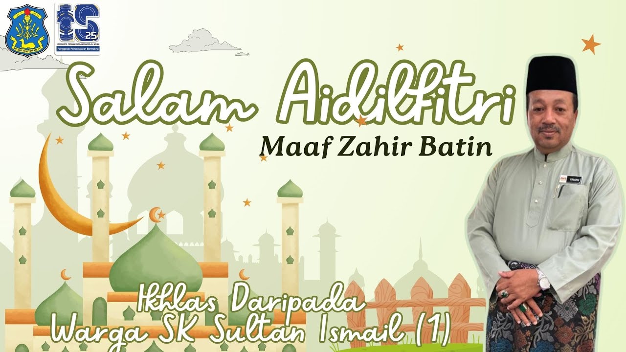 SALAM AIDILFITRI| SK SULTAN ISMAIL(1)