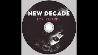 New Decade  Lost Paradise debut Single