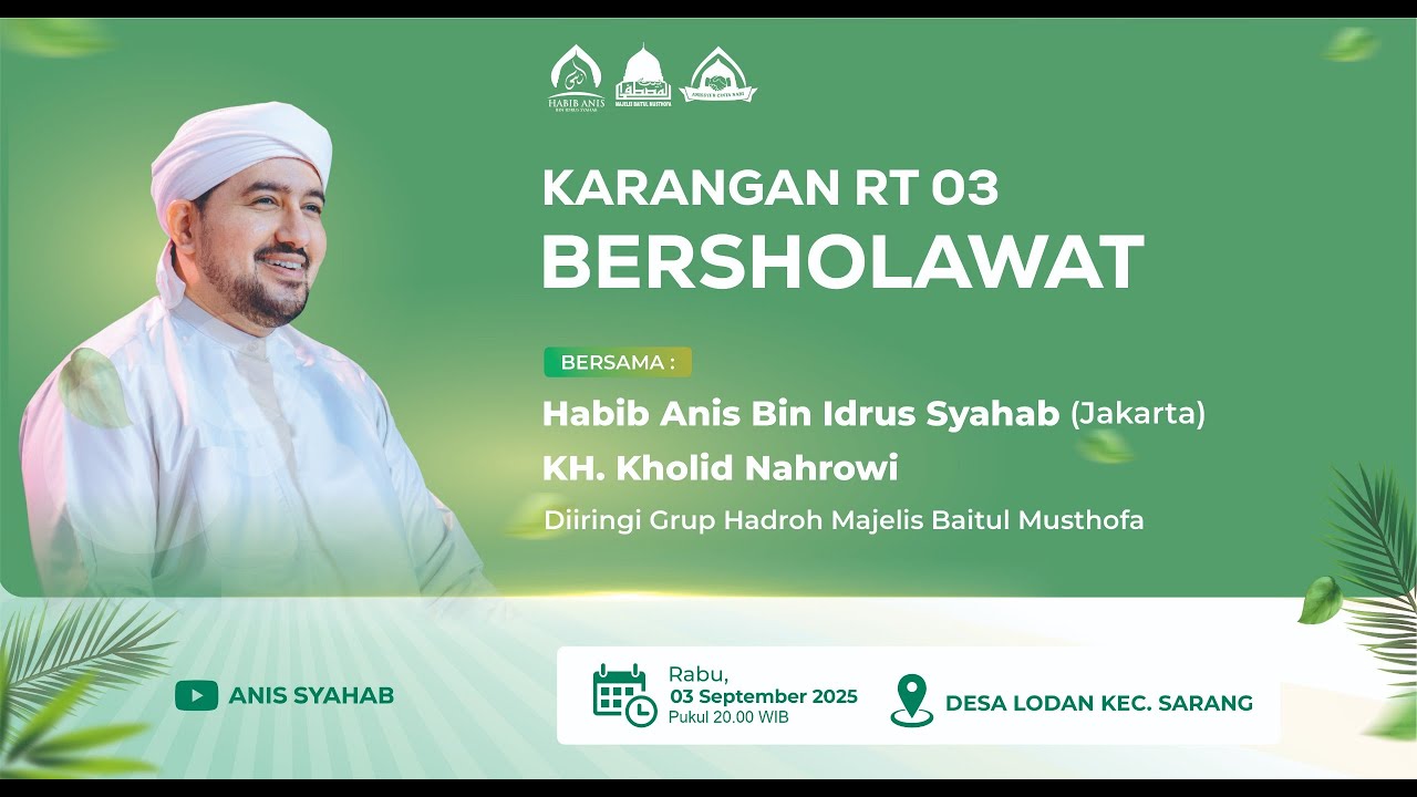 LIVE || KARANGAN RT 03 BERSHOLAWAT BERSAMA HABIB ANIS SYAHAB DARI JAKARTA FT MAJELIS BAITUL MUSTHOFA