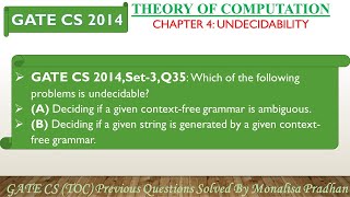 GATE CS 2014,Set-3,Q35: Which of the following problems is undecidable(A) Deciding if a given
