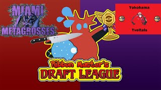 RML Draft League S4: Playoffs Round 3 (Semifinals): Miami Metagrosses VS. Yokohama Yveltals @Venty179