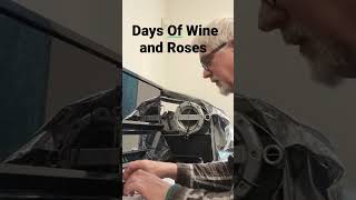Days Of Wine and Roses