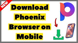 How to Download Phoenix Browser on Mobile (2026) | Full Guide screenshot 5