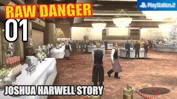 Raw Danger! 【PS2│PCSX2】 #01 │ Joshua Harwell