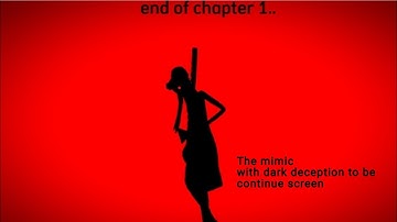 revamped/updated the mimic with dark deception to be continued screen.. (ty @ao8913 )