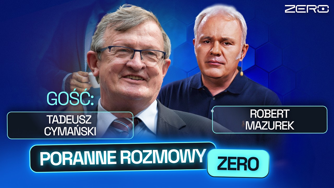 TADEUSZ CYMAŃSKI I ROBERT MAZUREK - PORANNE ROZMOWY ZERO