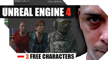 Unreal Engine 4 - 3 FREE CHARACTERS FOR DOWNLOAD - TEST PURPOSES ONLY PLEASE