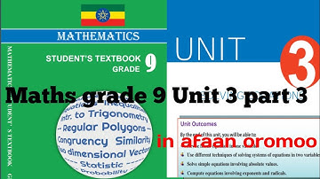 Mathematics grade 9 Unit 3 part 3 in afaan oromoo