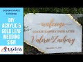 DIY Wedding Acrylic Sign | Cricut Design Space Tutorial | The Useless Crafter | DIY Wedding Decor