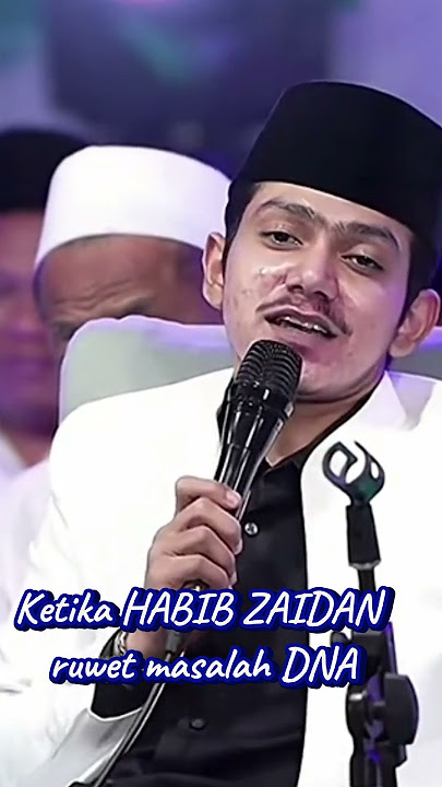 HABIB ZAIDAN is complicated about DNA issues #sholawat #nasab #habibzaidan #shorts #fypシ゚viral