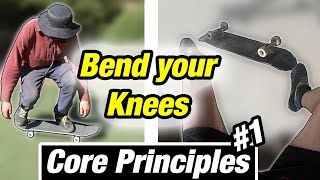 The Importance Of Bending Your Knees When Skateboarding Core Principles Part 1