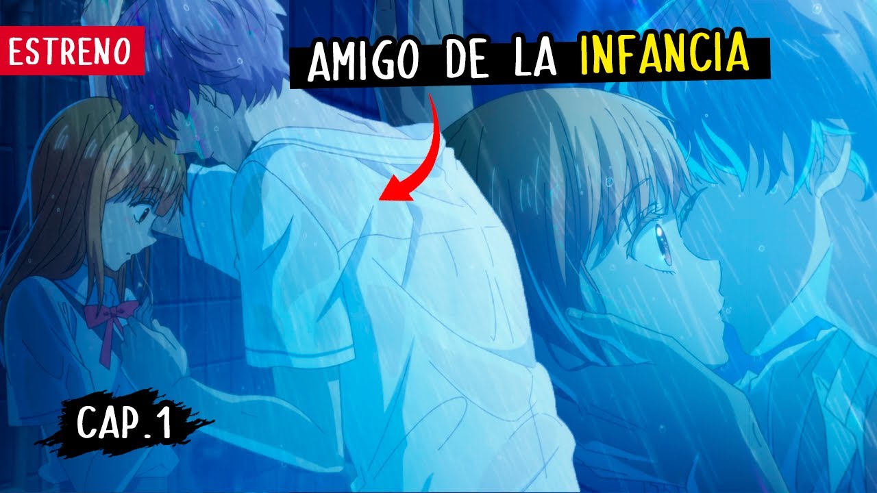 Amigo de la infancia se ENAMORA de ELLA 🙊 - Cap.1 - Douse, Koishite