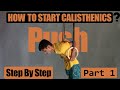 How To Start Calisthenics (Pt. 1) - Pushing Movements [ENG SUBS.]