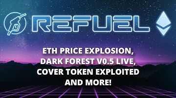 ETH price moves, Dark Forest v0.5 live and more - The Daily Gwei Refuel #24 - Ethereum Updates