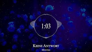 Montez – Keine Antwort