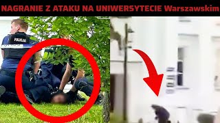 Nagranie z ataku na Uniwersytecie Warszawskim | Makabryczna Zbrodnia na Uniwersytecie Warszawskim