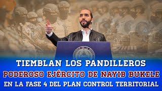 Tiemblan los Pandilleros Nayib Bukele Poderoso ejercito en La FASE 4 del Plan Control Territorial??