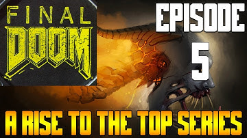 Final Doom TNT Evilution - A Rise to the Top Series! Part 5