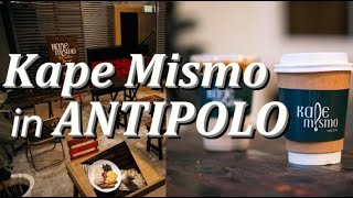 Kape Mismo in Antipolo City | Coffee Tour