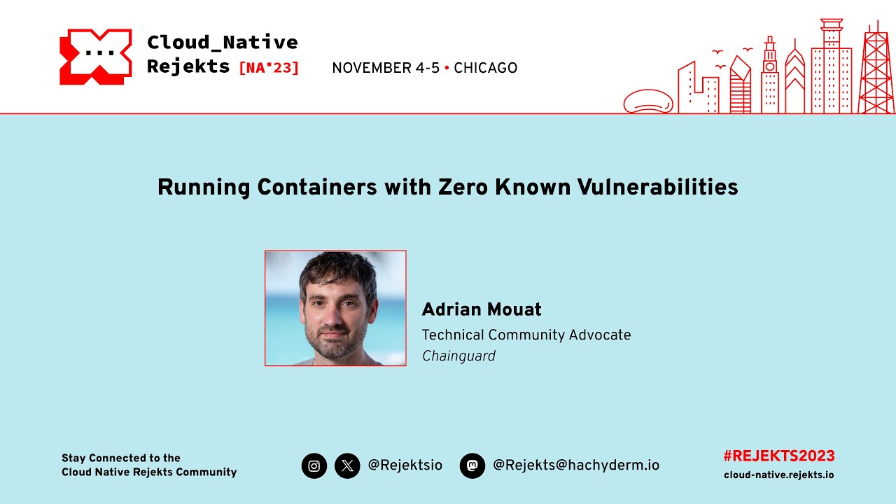 Running Containers with Zero Known Vulnerabilities - YouTube