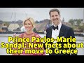 Crown Prince of Greece Pavlos and Marie-Chantal: New facts about their move to Greece