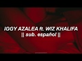 iggy azalea ~ OMG (ft. wiz khalifa) || sub. español