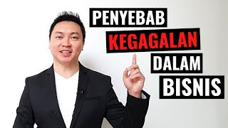 Penyebab Kegagalan Dalam Bisnis