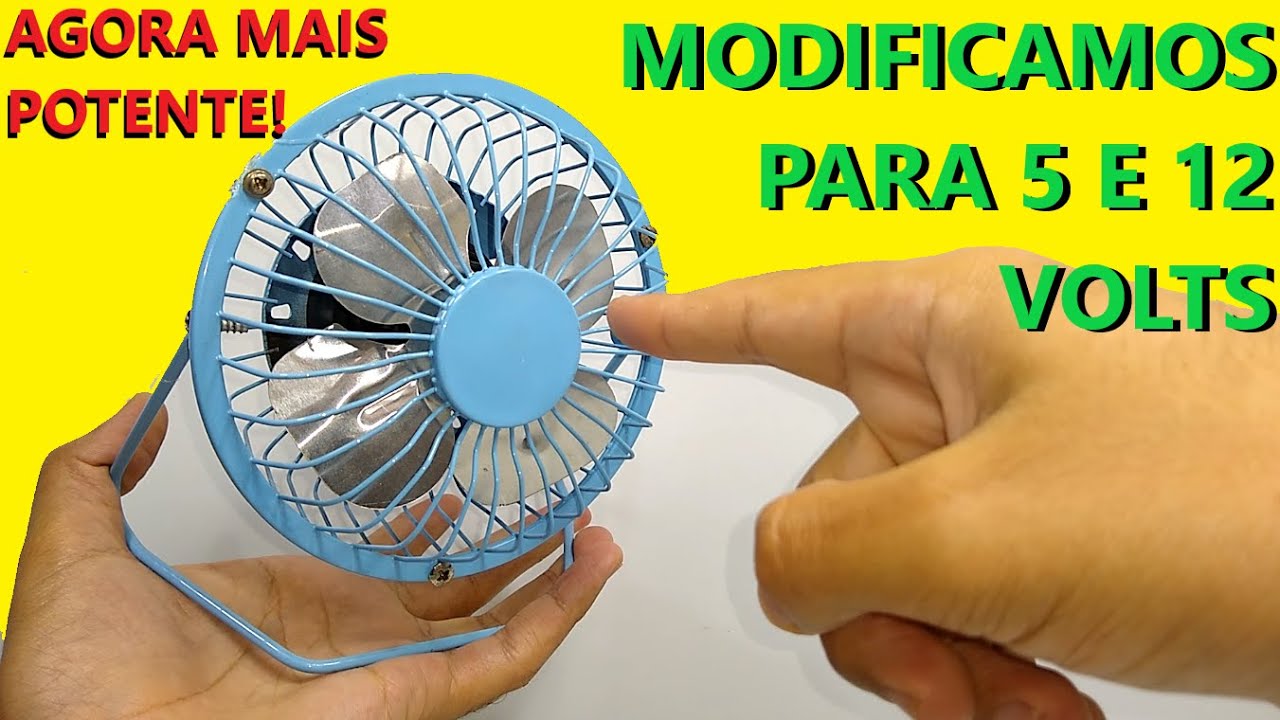 Como consertar e TURBINAR mini ventilador USB - AGORA FUNCIONA COM FONTE DE 5 ATÉ 12 VOLTS + POTENTE
